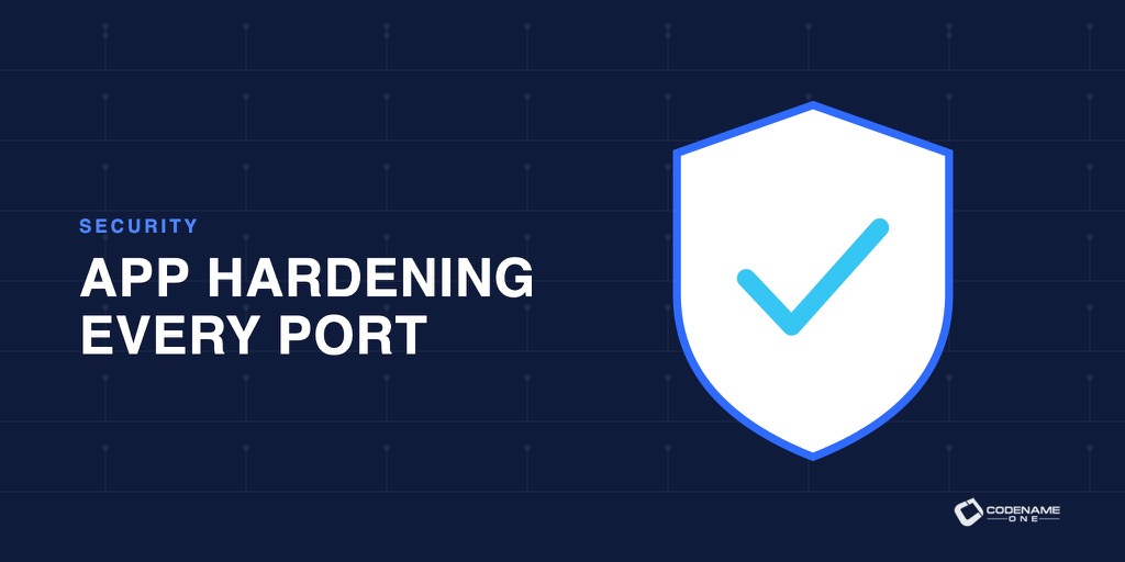 App Hardening: One Obfuscation Pipeline Across Every Port